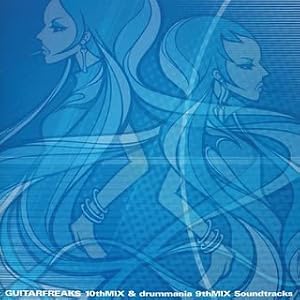 【クリックで詳細表示】GUITARFREAKS 10thMIX＆drummania 9thMIX Soundtracks [Soundtrack]