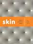 Skin: Surface, Substance, and Design