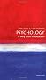 Psychology: A Very Short Introduction (Very Short Introductions)