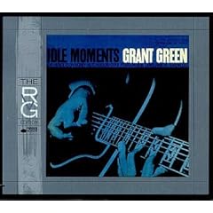 グラント・グリーン「アイドル・モーメント」