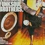 The Further Adventures of Funk Soul Brothers