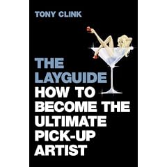 The Layguide: How to Become the Ultimate Pick-up Artist