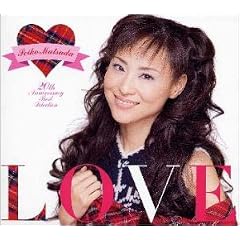 LOVE~Seiko Matsuda 20th Anniversary Best Selection