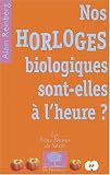 [Book] Nos horloges biologiques sont-elles à l'heure ?