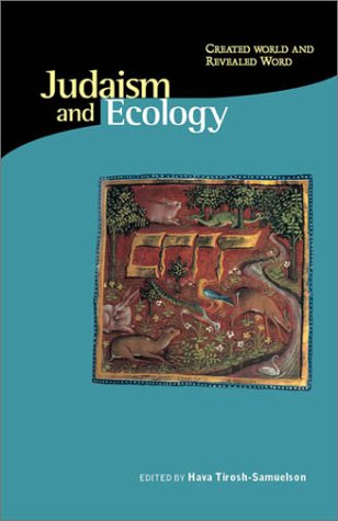  Judaism and Ecology: Created World and Revealed Word