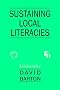Sustaining Local Literacies (Multilingual Matters)