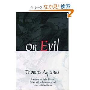 【クリックでお店のこの商品のページへ】On Evil: Aquinas, Saint Thomas, Richard J. Regan, Brian Davies: 洋書