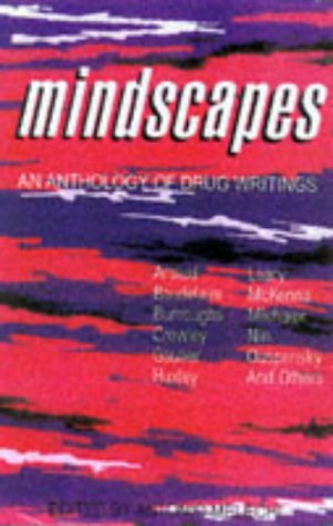  Mindscapes: An Anthology of Drug Writings