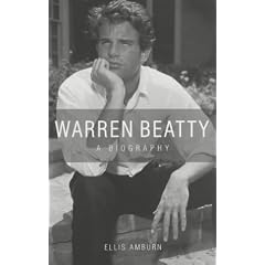 Warren Beatty: A Biography