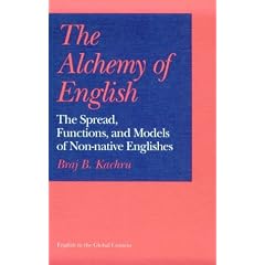 Alchemy of English: The Spread, Functions, and Models of Non-Native Englishes (English in the Global Context)
