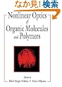 Nonlinear Optics of Organic Molecules and Polymers