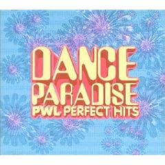 DANCE PARADISE~PWL PERFECT HITS