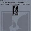 THEE MICHELLE GUN ELEPHANT GRATEFUL TRIAD YEARS 1998-2002