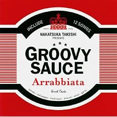 GROOVY SAUCE-Arrabbiata-