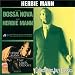 Do the Bossa Nova with Herbie Mann/My Kinda Groove
