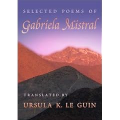 Selected Poems of Gabriela Mistral (Mary Burritt Christiansen Poetry Series)