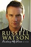 [Book]Russell Watson Finding My Voice: My Story