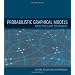 Probabilistic Graphical Models: Principles and Techniques (Adaptive Computation and Machine Learning series)