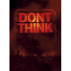 DON'T THINK -LIVE AT FUJI ROCK FESTIVAL-(���񐶎Y�����)