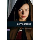 Lorna Doone: Stage 4 (Oxford Bookworms, Library Human Interest)R.D. Blackmore�ɂ��