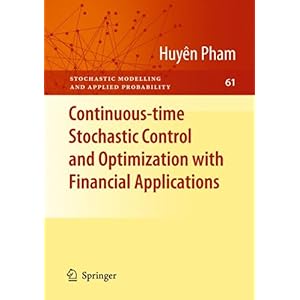 【クリックで詳細表示】Continuous-time Stochastic Control and Optimization with Financial Applications (Stochastic Modelling and Applied Probability) [ハードカバー]