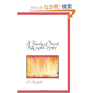【クリックでお店のこの商品のページへ】A Family of Decent Folk 1200-1741: M. Mansfield: 洋書