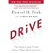 Drive: The Surprising Truth About What Motivates Us