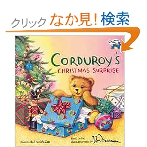 【クリックでお店のこの商品のページへ】Corduroy’s Christmas Surprise: Don Freeman, Lisa McCue: 洋書