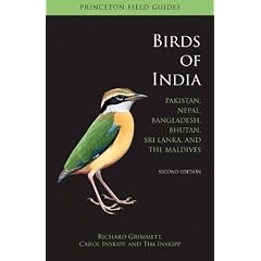 Birds of India: Pakistan, Nepal, Bangladesh, Bhutan, Sri Lanka, and the Maldives (Princeton Field Guides)