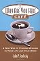 The Why are You Here Cafe: A New Way of Finding Meaning in Your Life and Your Work