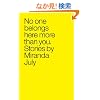 No One Belongs Here More Than You: Stories