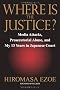 (�p����) ���N���[�g�����E�]���_���̐^�� - Where is the Justice?: Media Attacks, Prosecutorial Abuse, and My 13 Years in Japanese Court