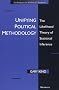 Unifying Political Methodology: The Likehood Theory of Statistical Inference (Techniques in Political Analysis)