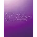 TOSHIKI KADOMATSU 30th Anniversary Live 2011.6.25 YOKOHAMA ARENA(���񐶎Y�����) [Blu-ray]