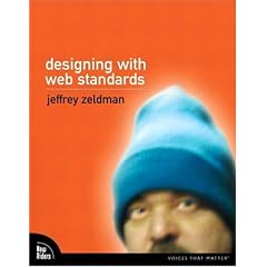 Designing With Web Standards (Voices That Matter)
