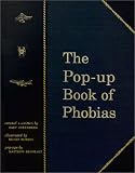 The Pop-Up Book of Phobias
