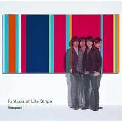 Fantasia of Life Stripe (�t�@���^�W�A �I�u ���C�t �X�g���C�v)