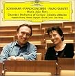 Piano Concerto a Minor Op 54 / Piano Quintet