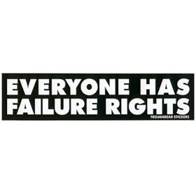 EVERYONE HAS FAILURE RIGHTS �X�e�b�J�[