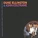 Duke Ellington & John Coltrane