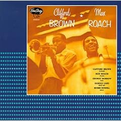 【クリックで詳細表示】Clifford Brown ＆ Max Roach [CD， Extra tracks， Import， from UK]
