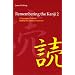 Remembering the Kanji: A Systematic Guide to Reading Japanese Characters