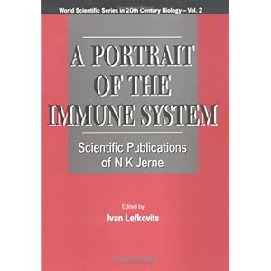 【クリックでお店のこの商品のページへ】A Portrait of the Immune System： Scientific Publications of N K Jerne (World Scientific Series in 20th Century Biology)： Ivan Lefkovits： 洋書