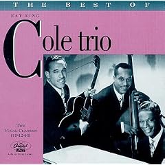 ��The Best of the Nat King Cole Trio: The Vocal Classics, Vol. 1 (1942-1946) 