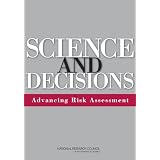 Science and Decisions: Advancing Risk AssessmentNational Research...�ɂ��