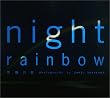 night rainbow �j���̓�