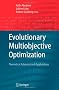 Evolutionary Multiobjective Optimization: Theoretical Advances and Applications (Advanced Information and Knowledge Processing)