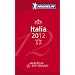 Michelin Guide 2012 Italia: Alberghi e Ristoranti (Michelin Reg Guide Italia)