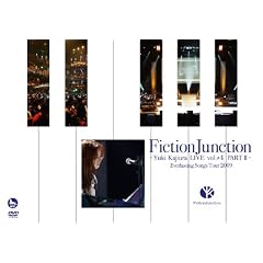 FictionJunction~Yuki Kajiura LIVE vol.#4 PART II~ Everlasting Songs Tour 2009 [DVD]