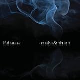 [Music] Smoke And Mirrors